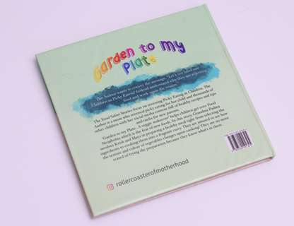 Food Safari Stories- Garden to my Plate